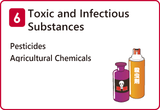 Toxic and infectious substances