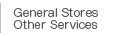 General Stores/Other Services