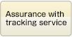 Assurance with tracking service