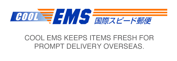 Cool EMS keeps items fresh for prompt delivery overseas.