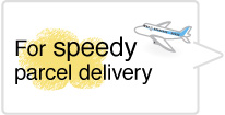 For speedy parcel delivery